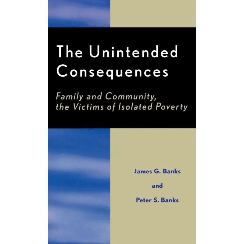 The Unintended Consequences