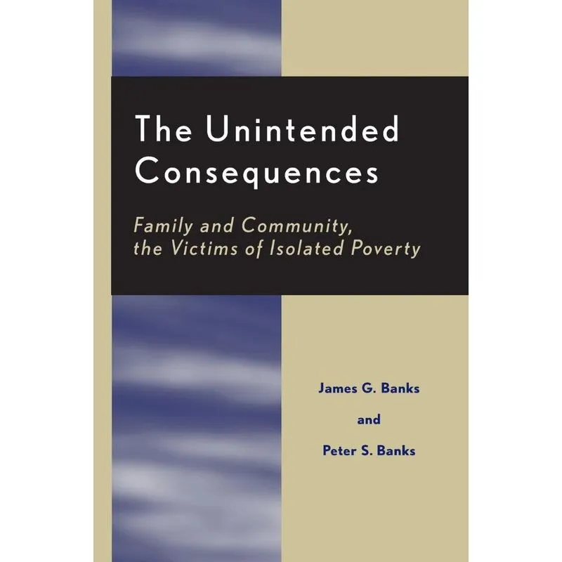 The Unintended Consequences