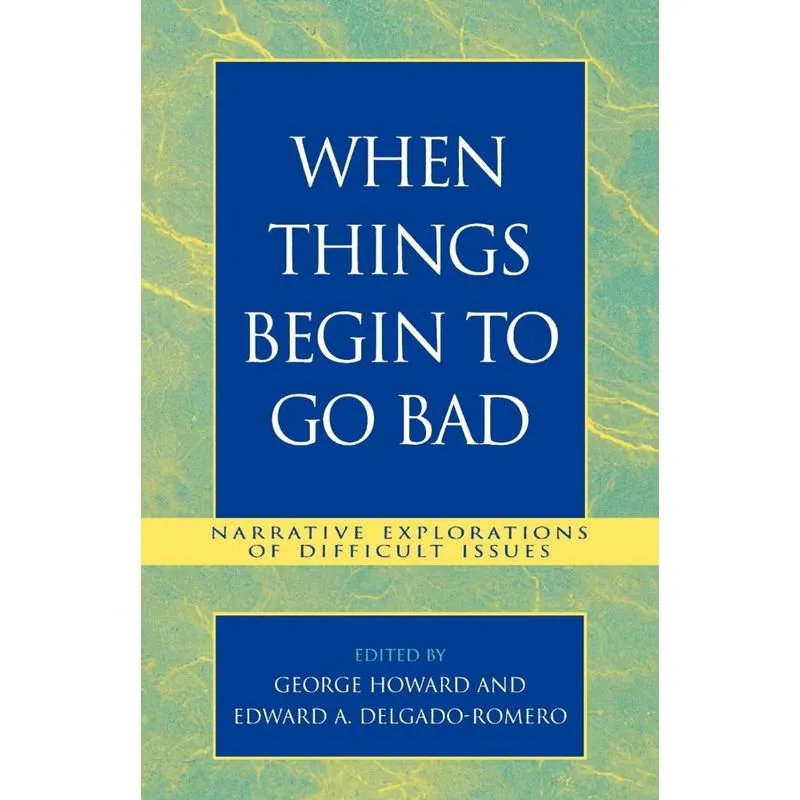 When Things Begin to Go Bad