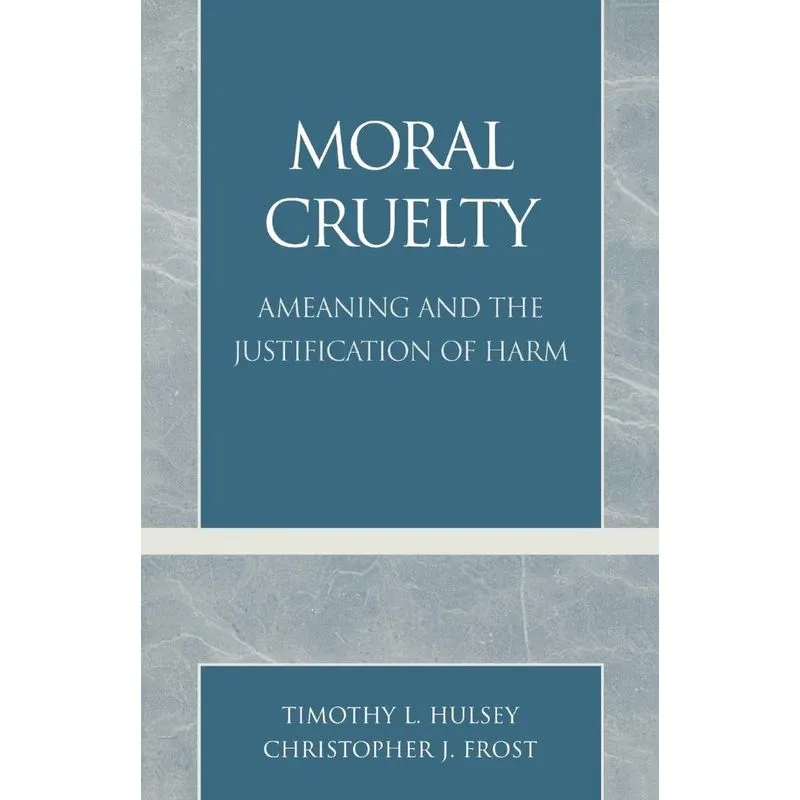 Moral Cruelty