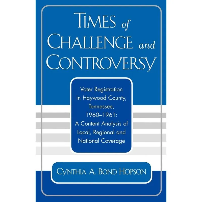 Times of Challenge and Controversy