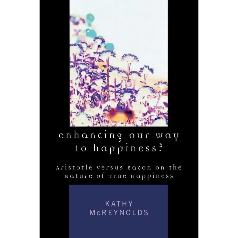 Enhancing Our Way to Happiness?