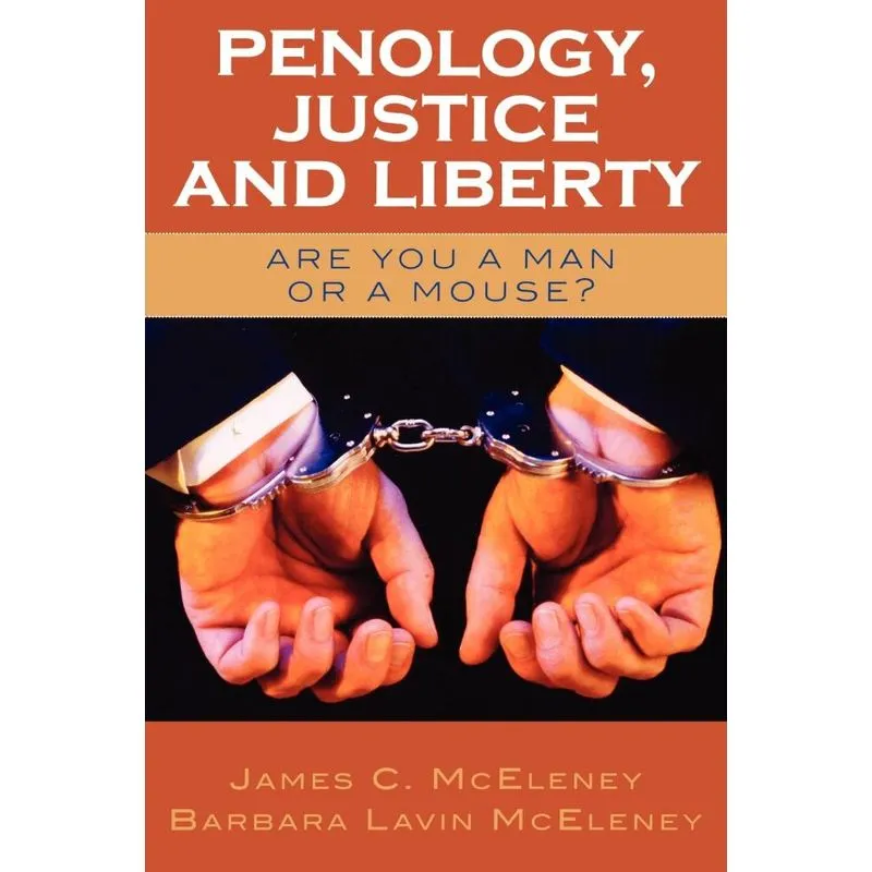 Penology, Justice and Liberty