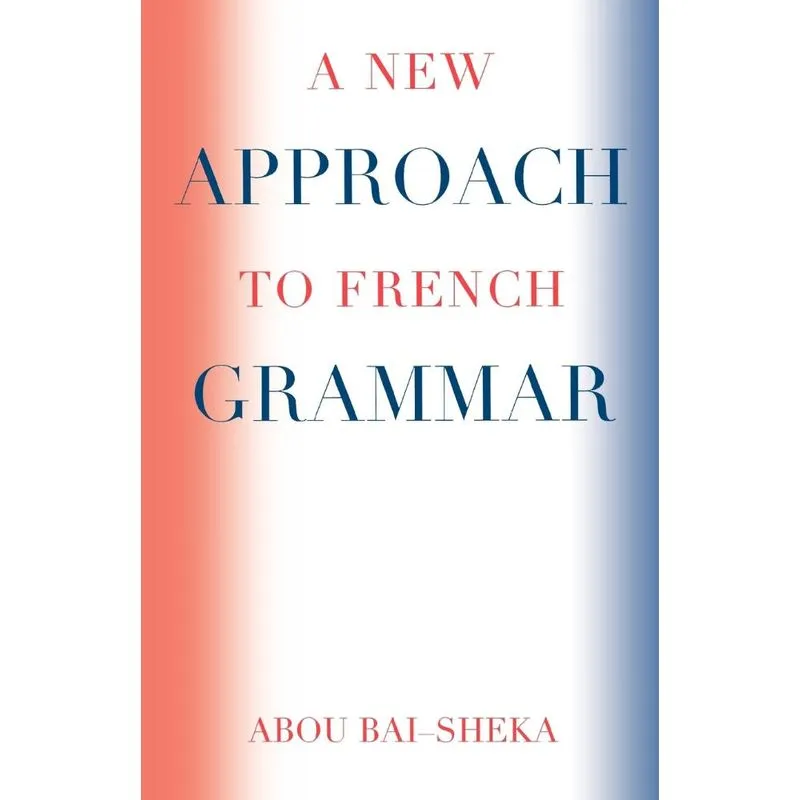 A New Approach to French Grammar