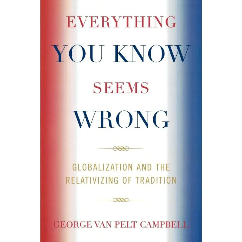 Everything You Know Seems Wrong