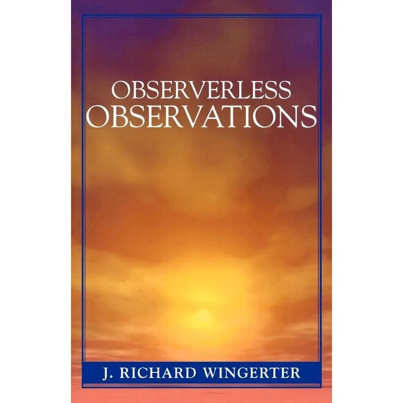 Observerless Observations