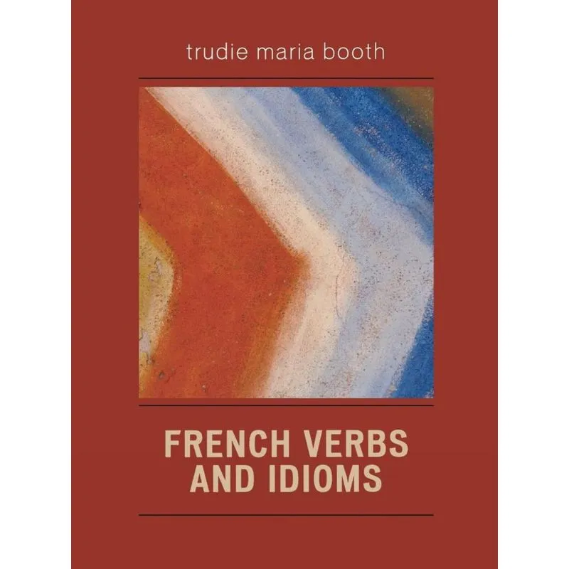 French Verbs and Idioms