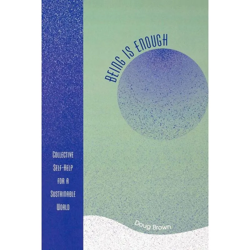 Being Is Enough