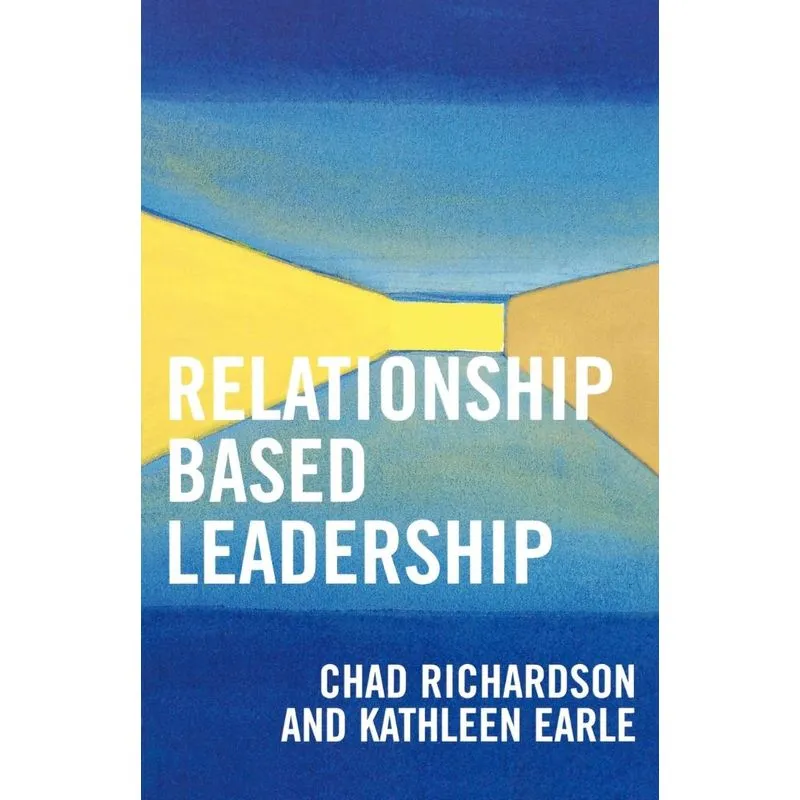 Relationship Based Leadership