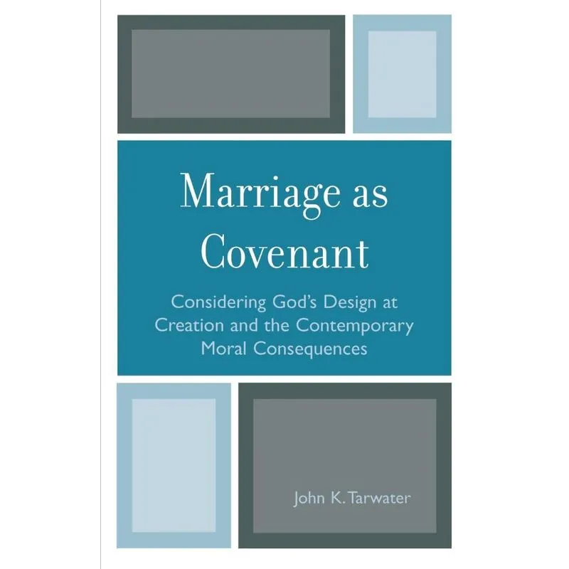 Marriage as Covenant