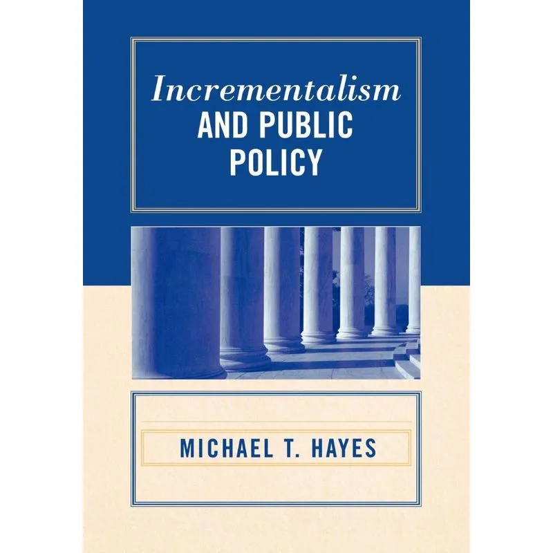 Incrementalism and Public Policy