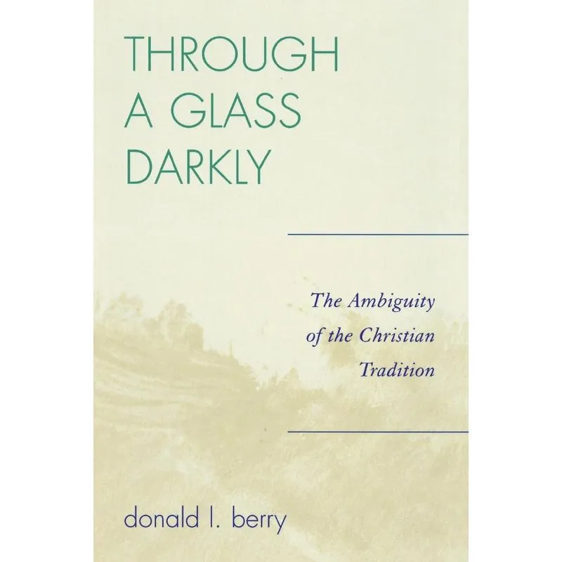 Through a Glass Darkly