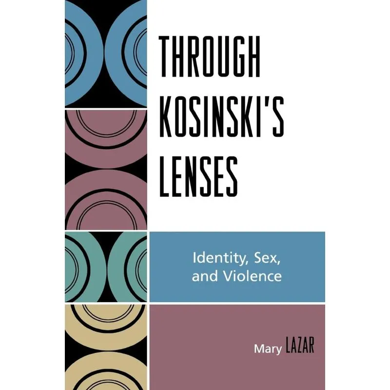 Through Kosinskis Lenses