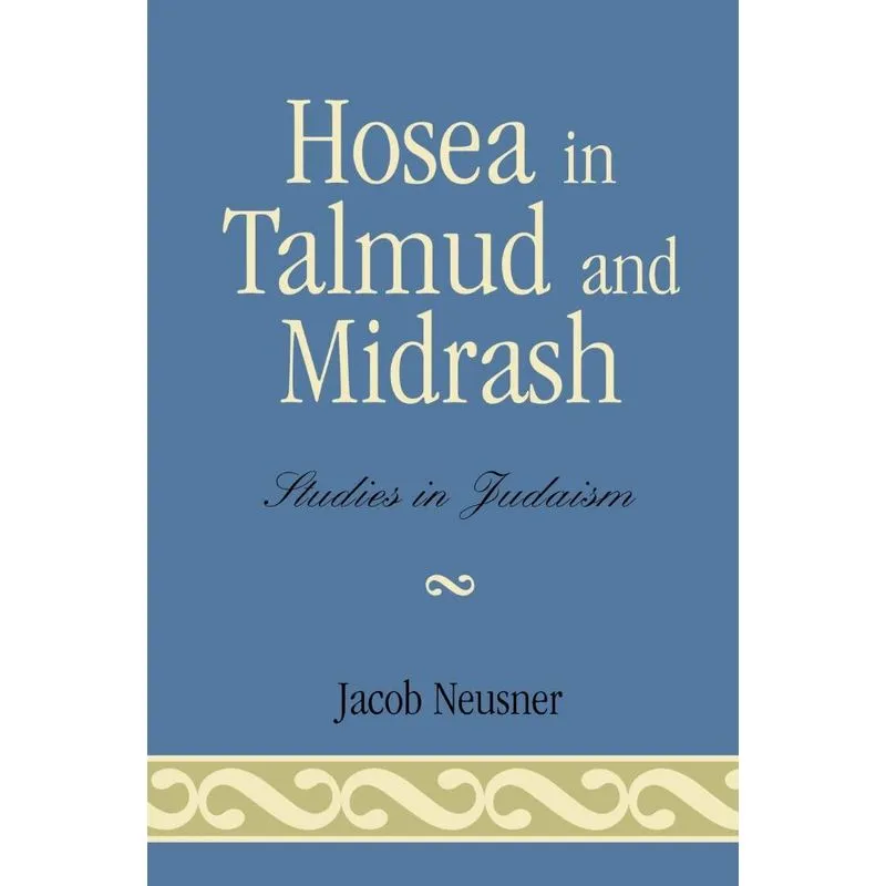 Hosea in Talmud and Midrash