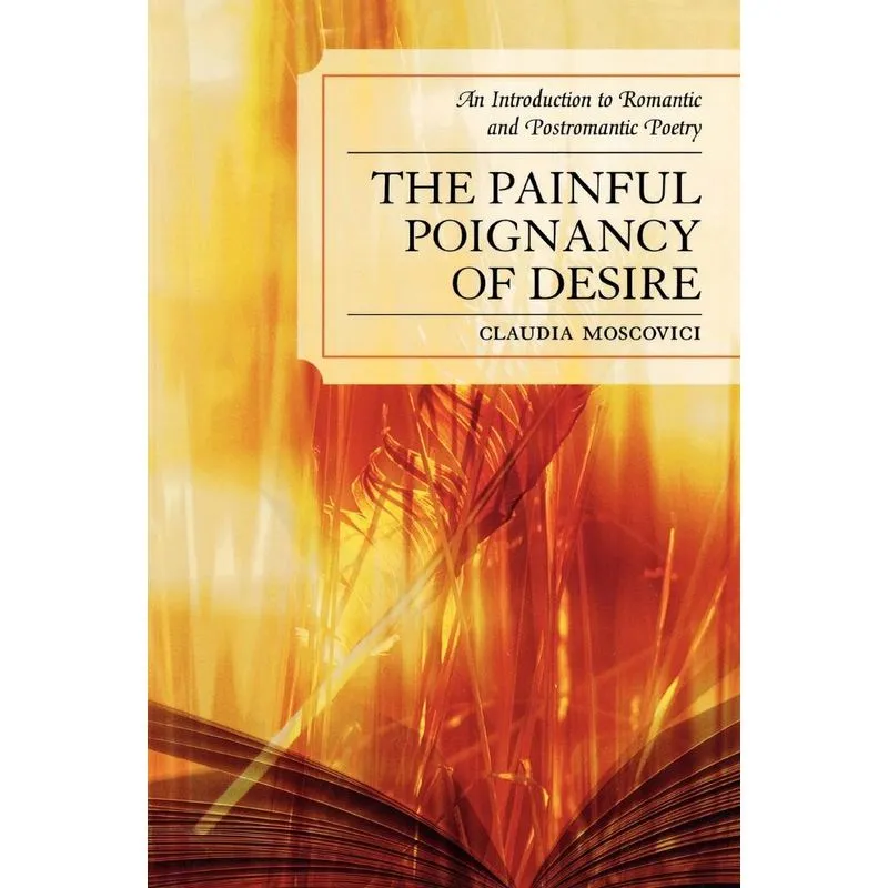 The Painful Poignancy of Desire