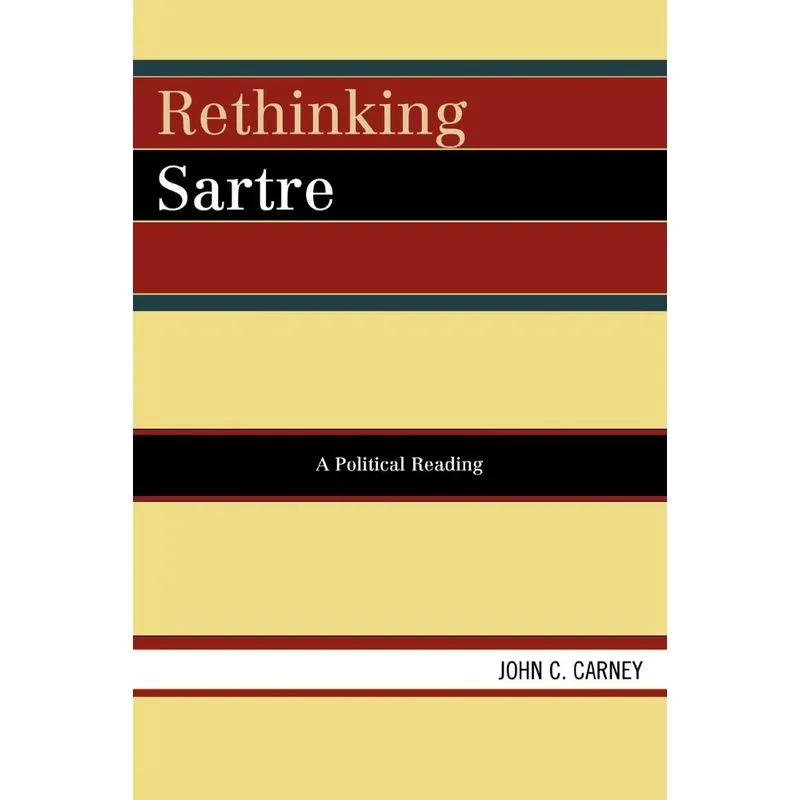 Rethinking Sartre