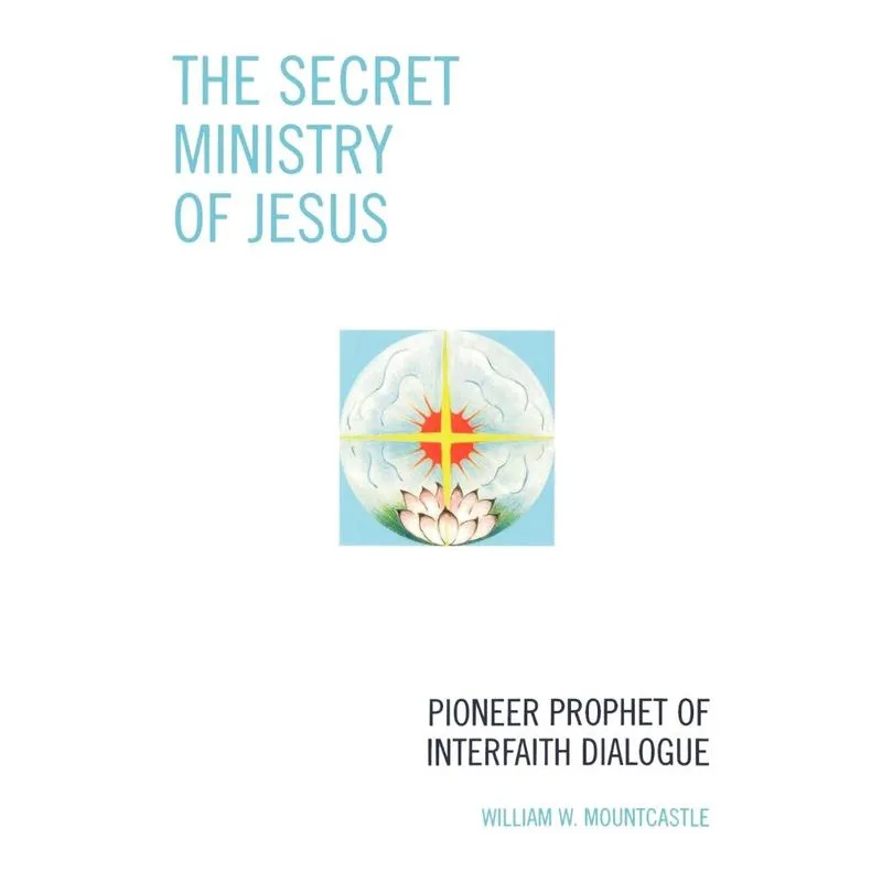 The Secret Ministry of Jesus