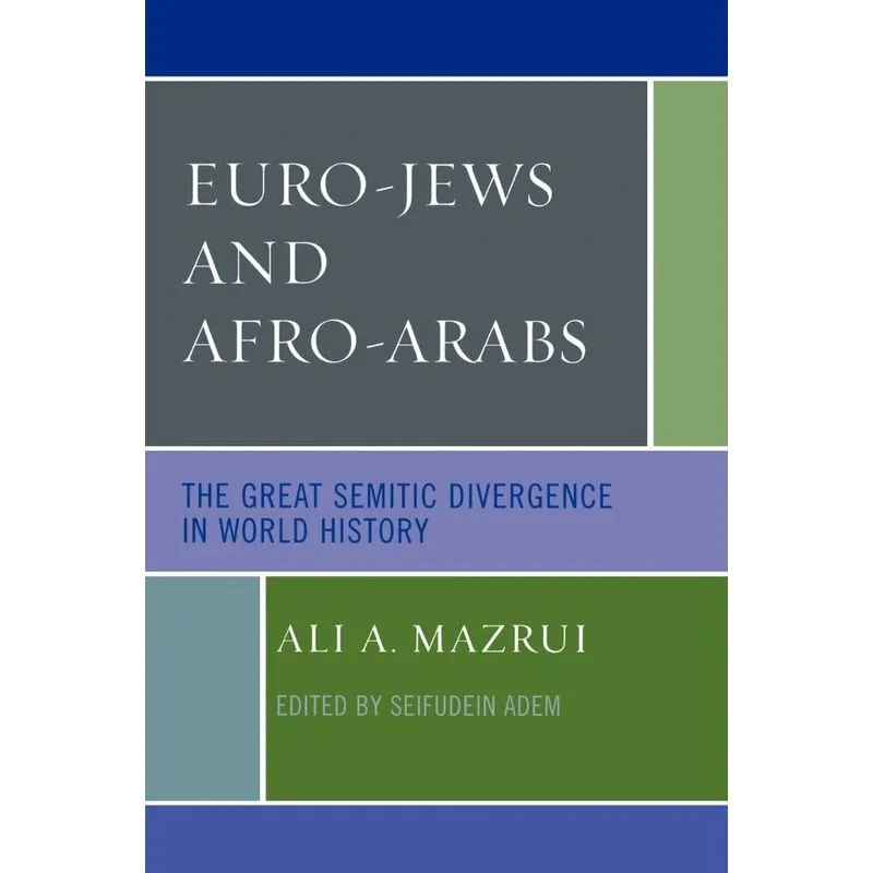 Euro-Jews and Afro-Arabs