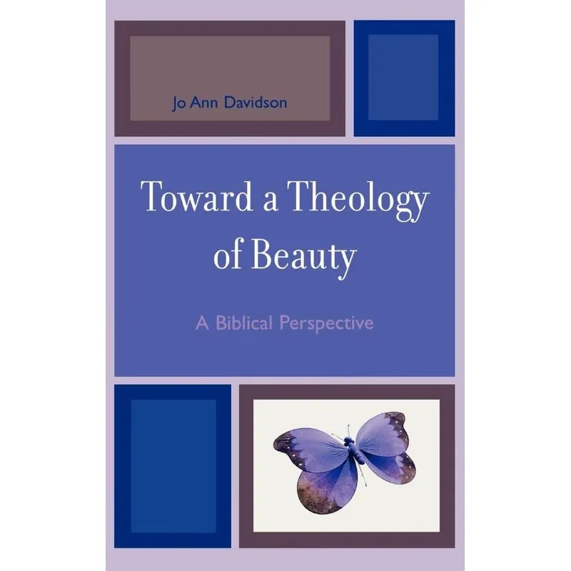 Toward a Theology of Beauty