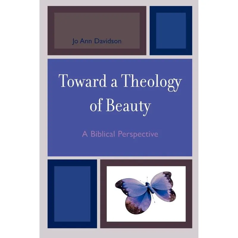 Toward a Theology of Beauty