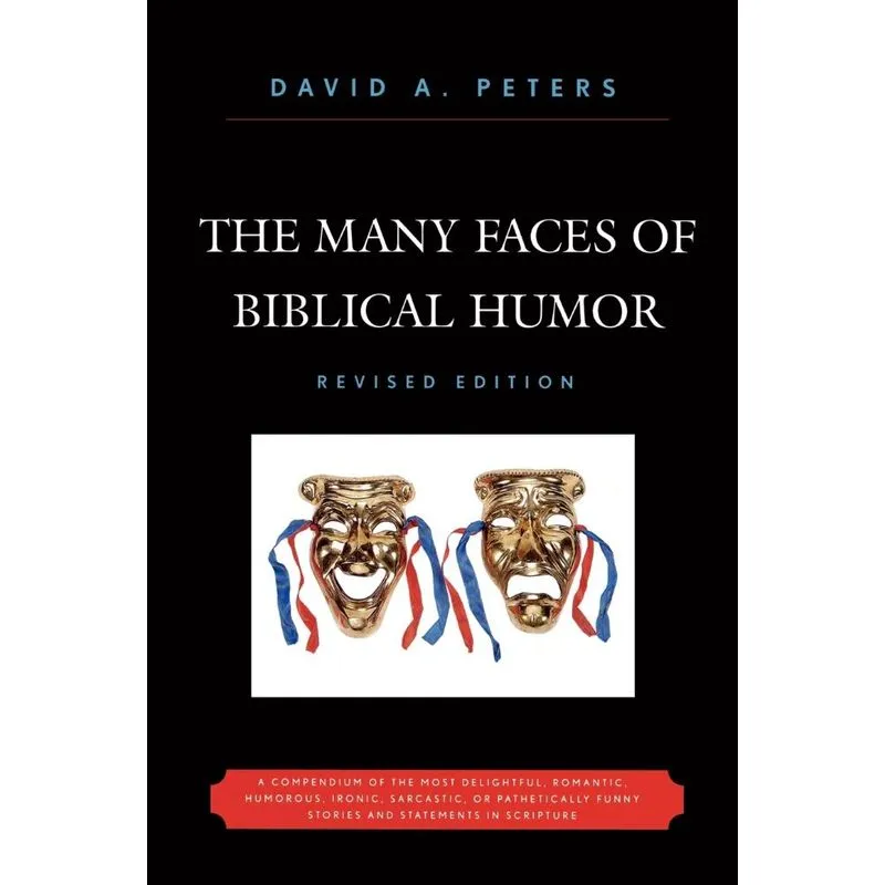 The Many Faces of Biblical Humor
