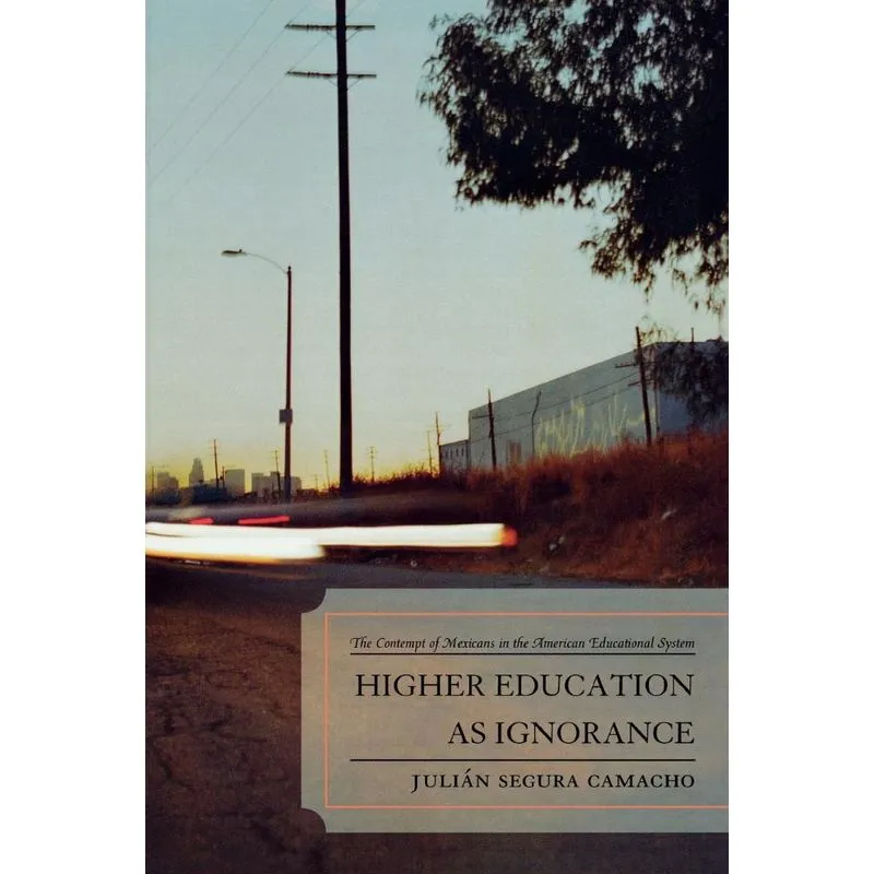 Higher Education as Ignorance