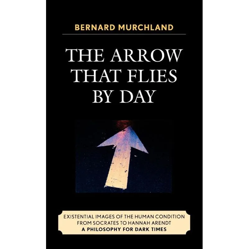 The Arrow That Flies by Day