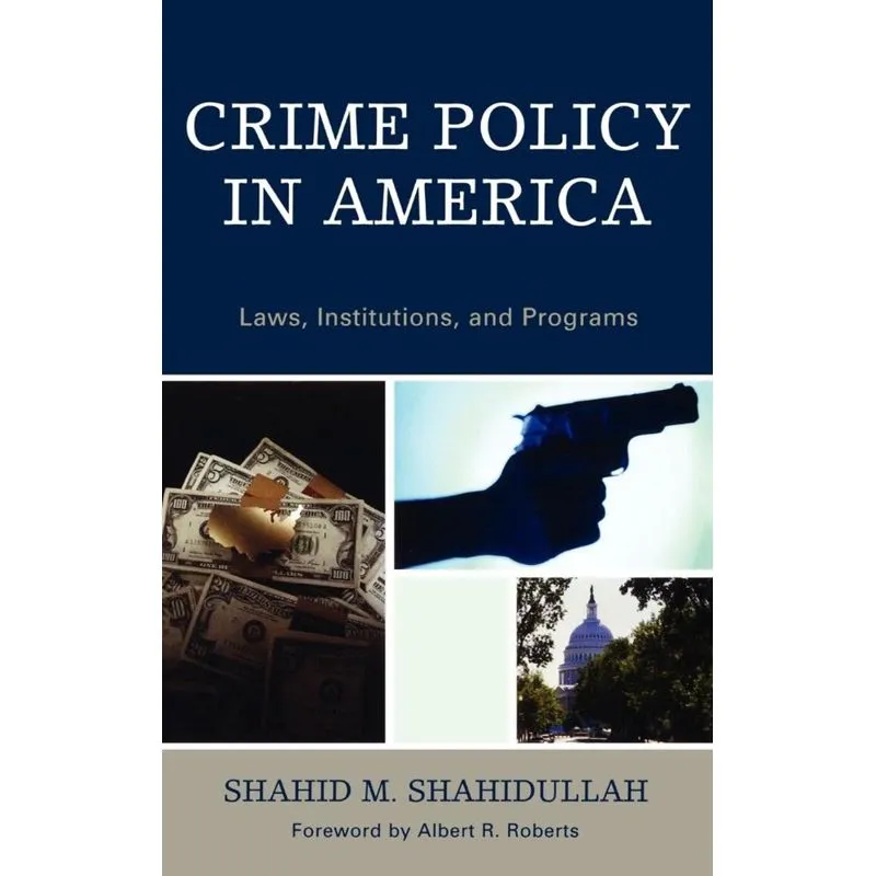 Crime Policy in America