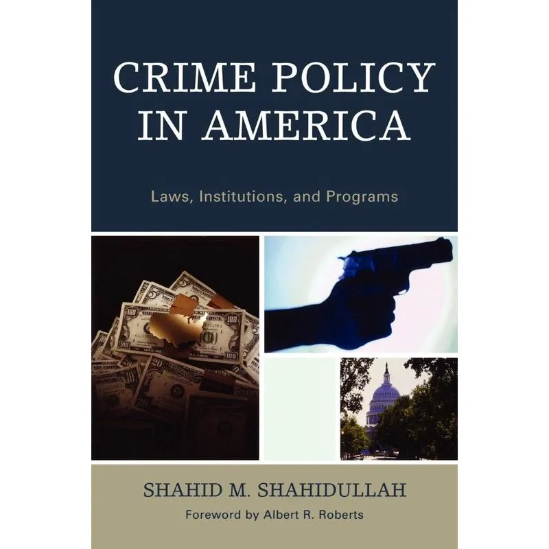 Crime Policy in America