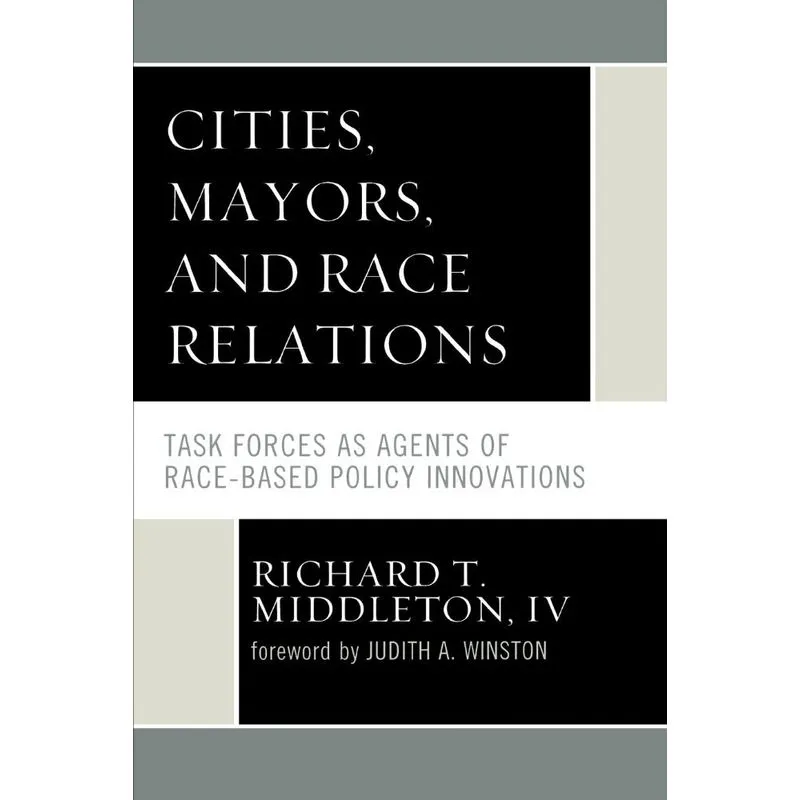 Cities, Mayors, and Race Relations