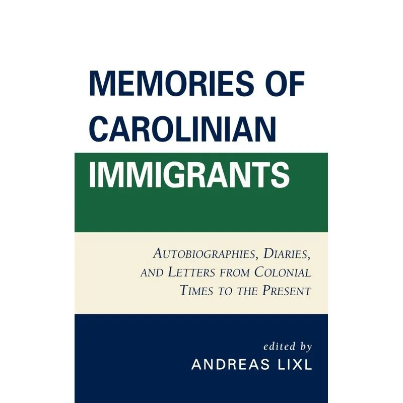 Memories of Carolinian Immigrants