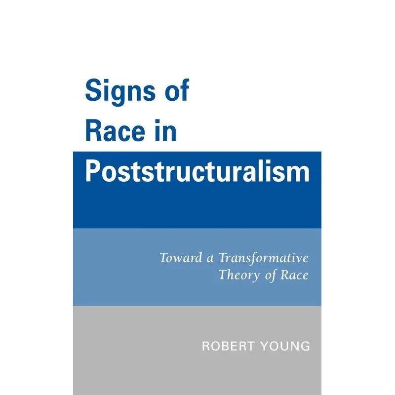 Signs of Race in Poststructuralism