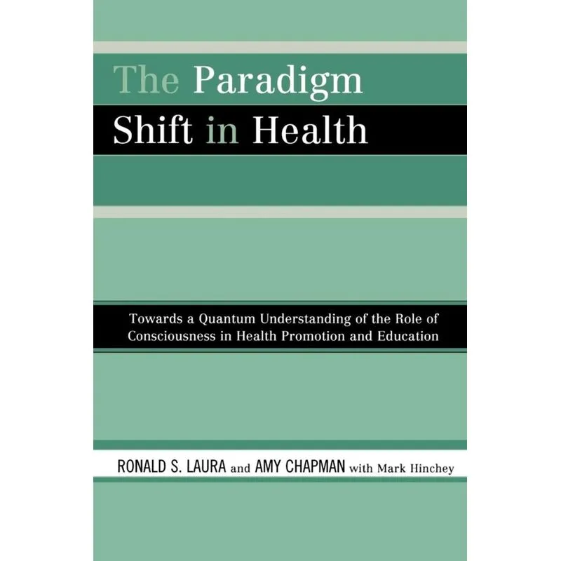 Paradigm Shift in Health