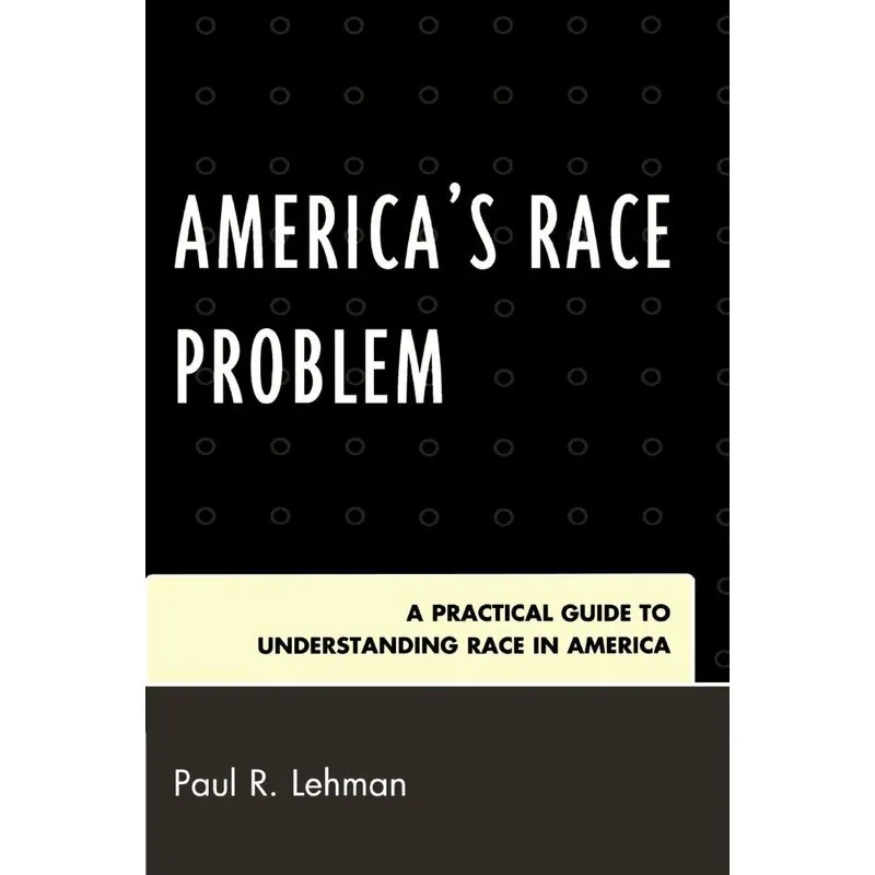 Americas Race Problem