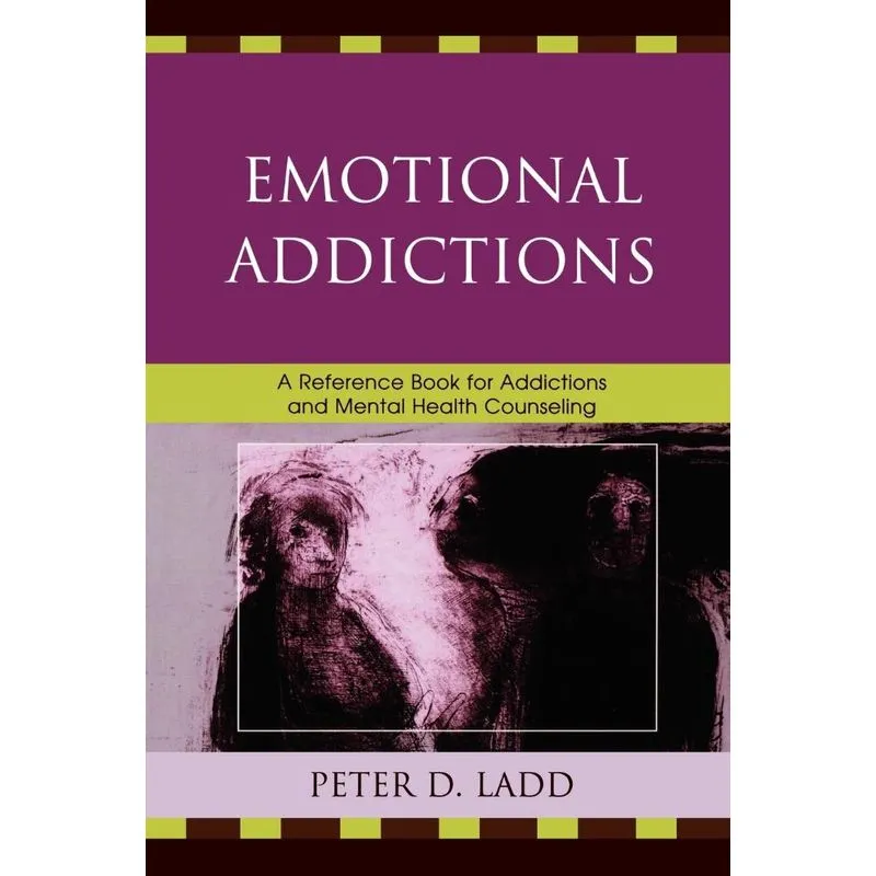 Emotional Addictions