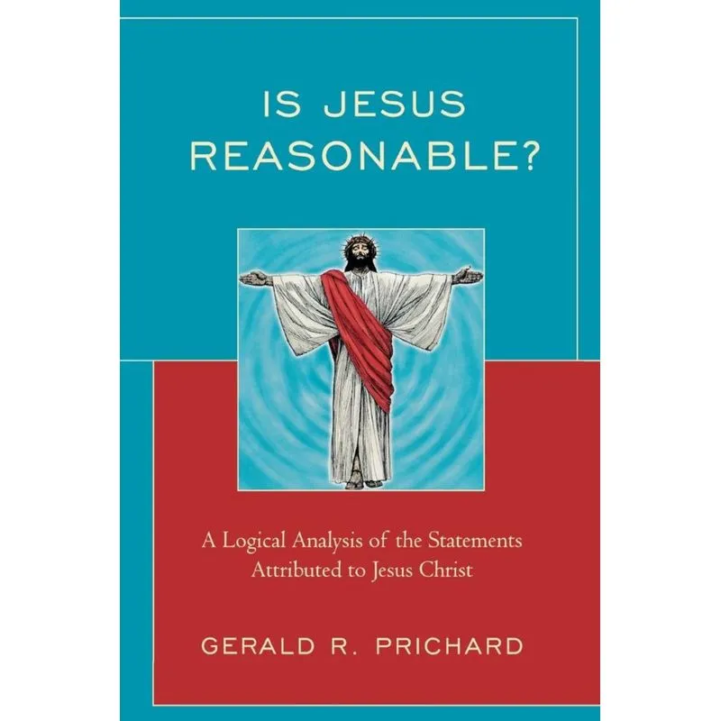 Is Jesus Reasonable?