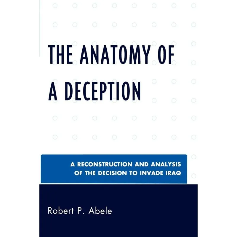 The Anatomy of a Deception