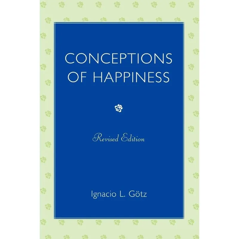 Conceptions of Happiness (Revised)