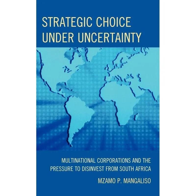 Strategic Choice Under Uncertainty