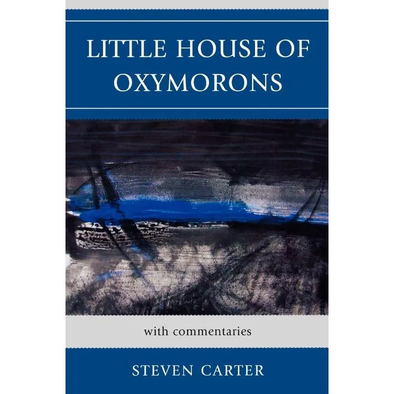 Little House of Oxymorons