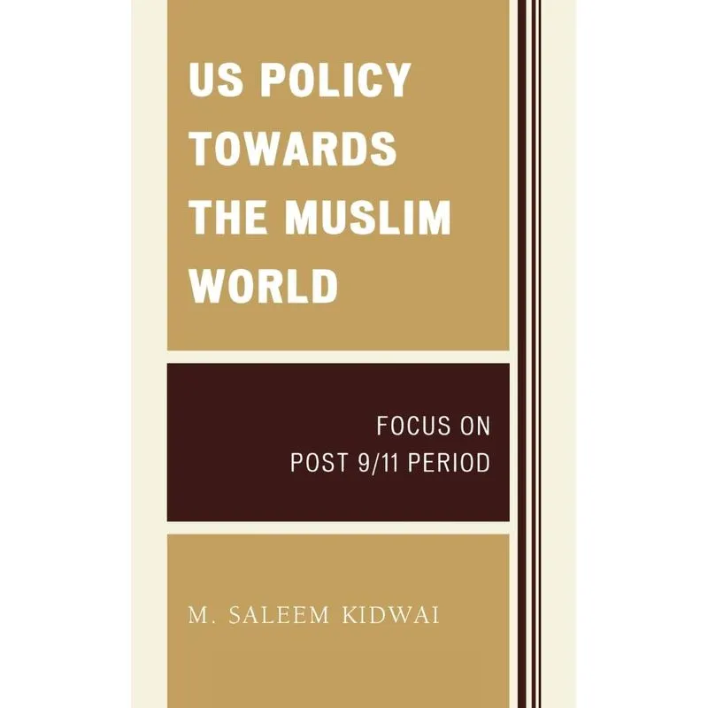 US Policy Towards the Muslim World