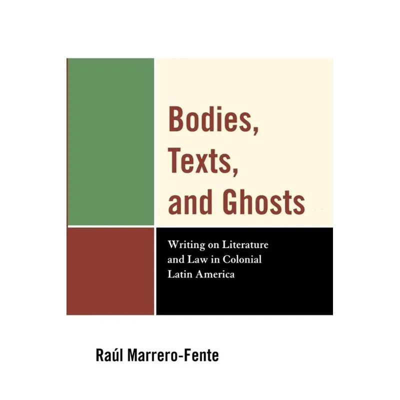 Bodies, Texts, and Ghosts