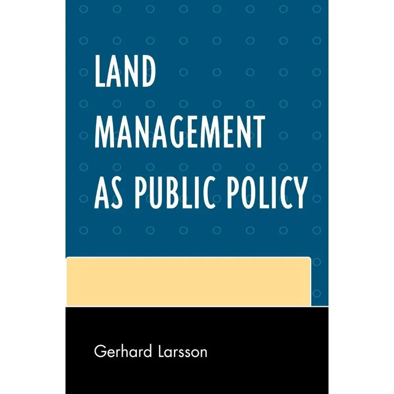 Land Management as Public Policy