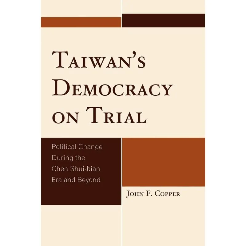 Taiwans Democracy on Trial