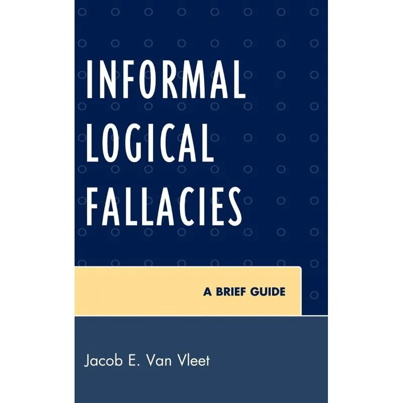 Informal Logical Fallacies