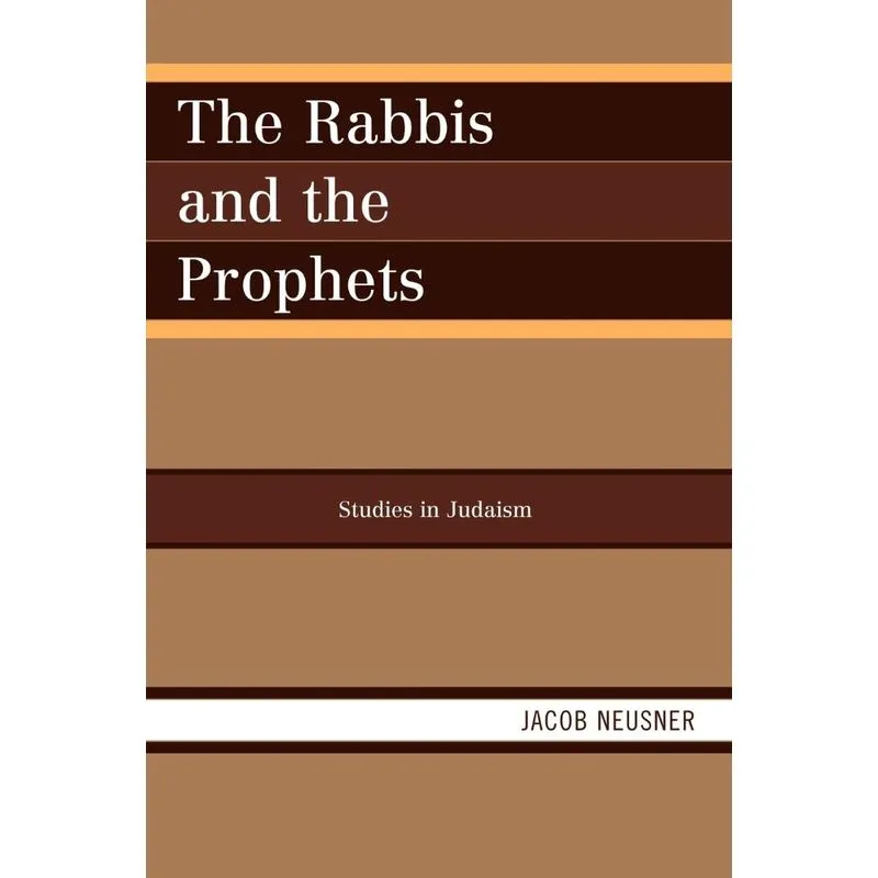 The Rabbis and the Prophets