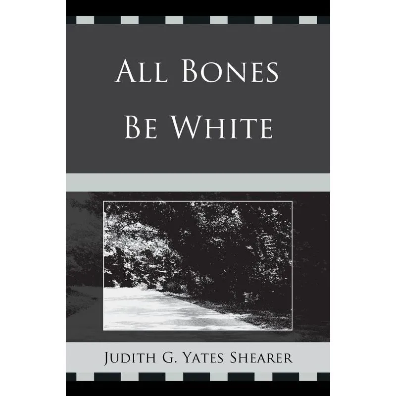All Bones Be White