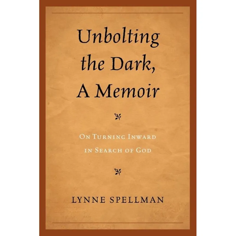 Unbolting the Dark, a Memoir