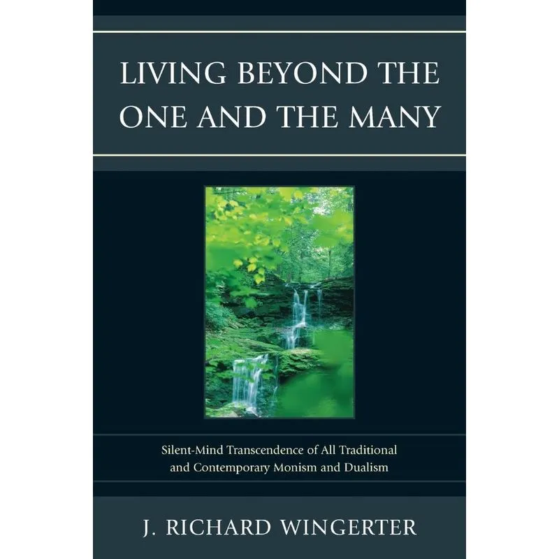 Living Beyond the One and the Many