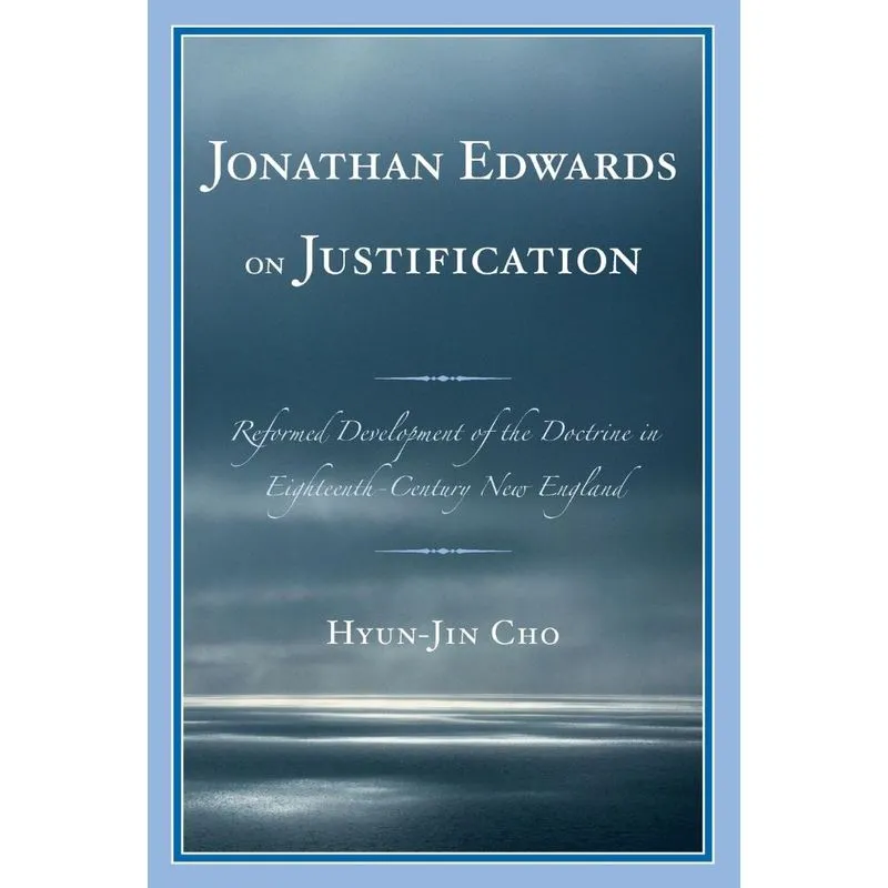 Jonathan Edwards on Justification